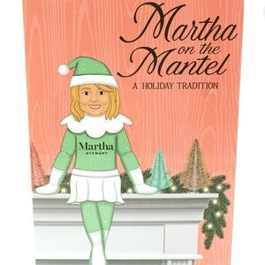 COPY - Martha Stewart: Martha on the Mantle 2024 A Holiday Tradition New